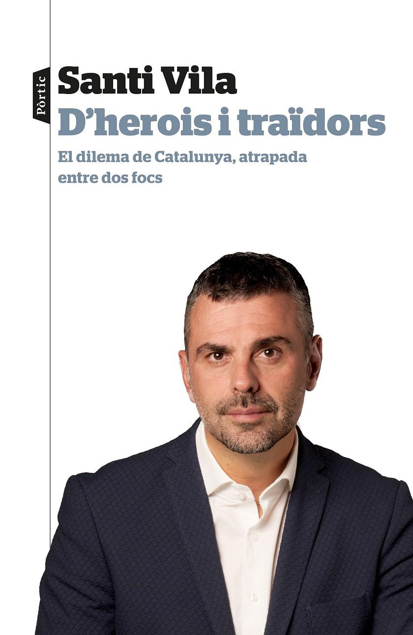 D'herois i traïdors | 9788498094145 | Santi Vila | Librería online de Figueres / Empordà