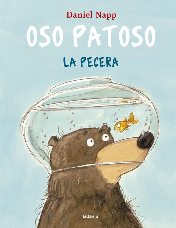 Oso Patoso y la pecera | 9788424665555 | Napp, Daniel | Llibreria online de Figueres i Empordà