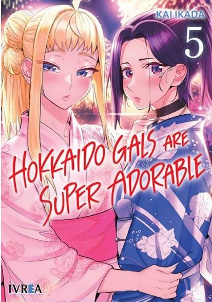 HOKKAIDO GALS ARE SUPER ADORABLE #05 | 9788410475533 | Ikada, Kai | Llibreria online de Figueres i Empordà