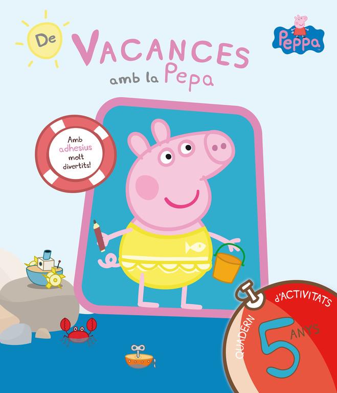 De vacances amb la Pepa (La Porqueta Pepa. Quadern d'activitats 5 ANYS) | 9788437200712 | VARIOS AUTORES | Librería online de Figueres / Empordà