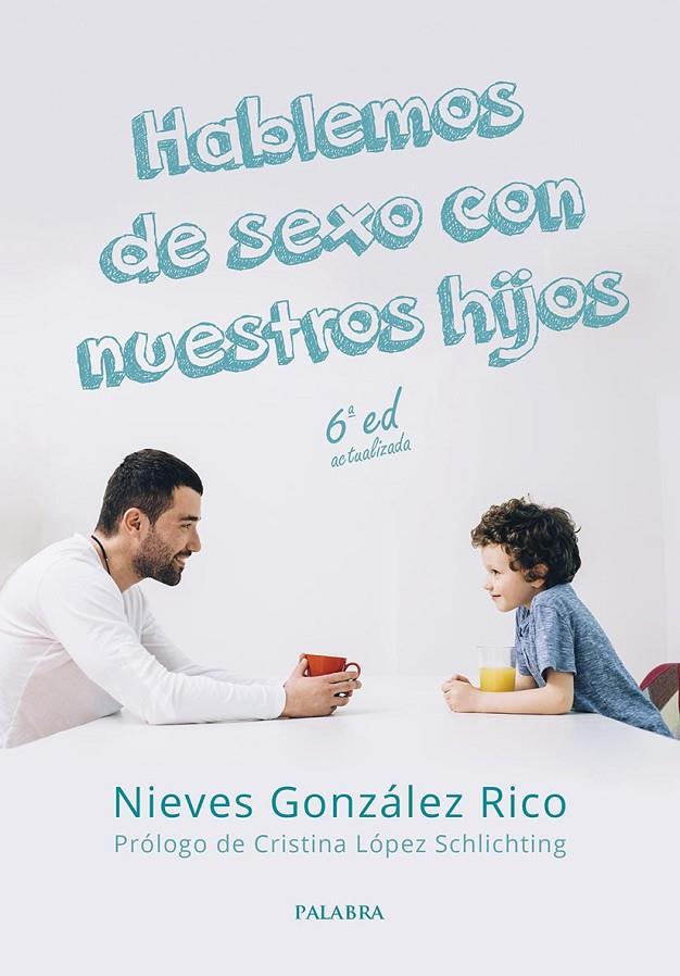 Hablemos de sexo con nuestros hijos | 9788413681825 | González Rico, Nieves | Llibreria online de Figueres i Empordà