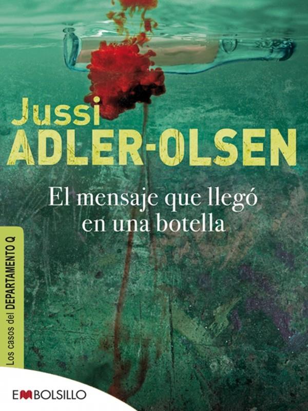 El mensaje que llegó en una botella (Departamento Q #03) | 9788415140870 | Adler-Olsen, Jussi | Llibreria online de Figueres i Empordà