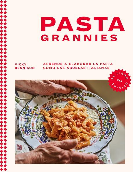 Pasta Grannies | 9788418681721 | Bennison, Vicky | Llibreria online de Figueres i Empordà