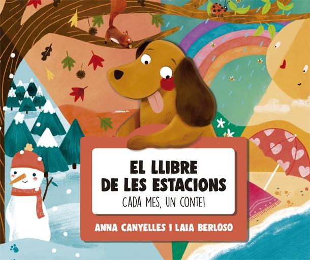 El llibre de les estacions. Cada mes, un conte! | 9788424665784 | Canyelles, Anna | Llibreria online de Figueres i Empordà