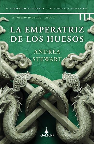 La emperatriz de los huesos (TRILOGIA EL IMPERIO HUNDIDO #02) | 9788418711848 | Stewart, Andrea | Llibreria online de Figueres i Empordà