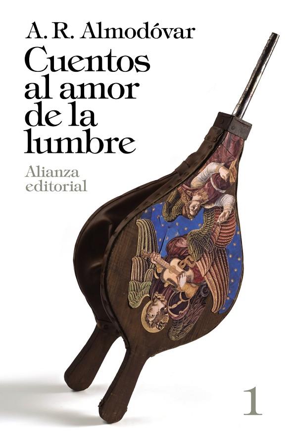 Cuentos al amor de la lumbre, 1 | 9788420697789 | Almodóvar, A. R. | Librería online de Figueres / Empordà