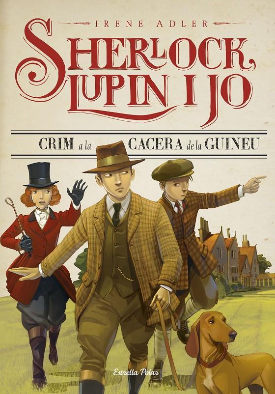 Crim a la cacera de la guineu (Sherlock, Lupin i jo #09) | 9788491370536 | Adler, Irene | Llibreria online de Figueres i Empordà