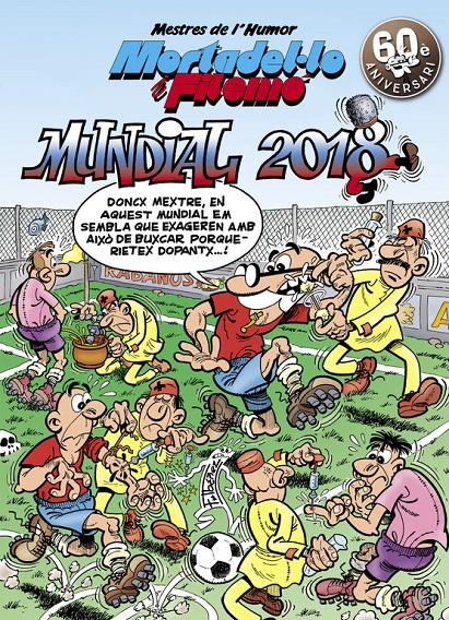 Mundial 2018 (Mestres de l'Humor Mortadel·lo i Filemó #49) | 9788466662970 | Francisco Ibáñez | Llibreria online de Figueres i Empordà