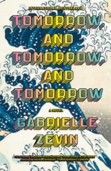 TOMORROW AND TOMORROW AND TOMORROW   | 9780593686652 | Zevin, Gabrielle | Librería online de Figueres / Empordà