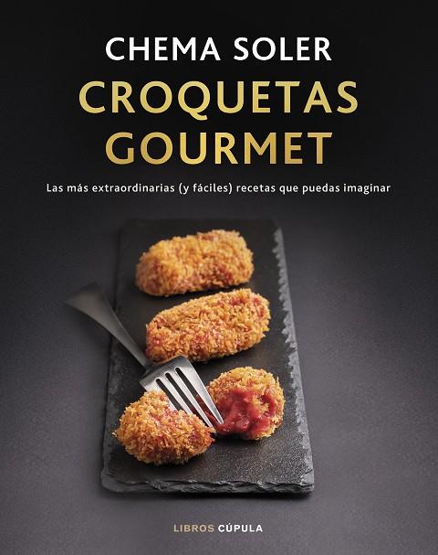 Croquetas gourmet. Edición tapa blanda | 9788448041816 | Soler, Chema | Llibreria online de Figueres i Empordà