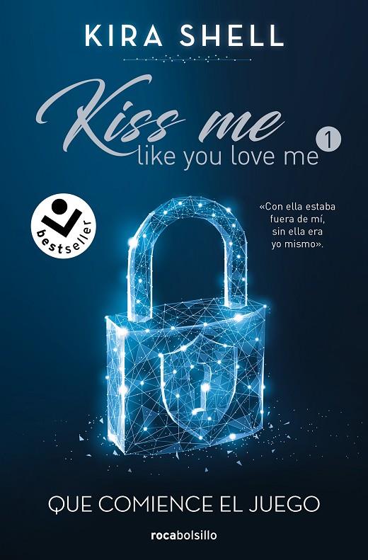 Que comience el juego (Kiss Me Like You Love Me 1) | 9788419498212 | Shell, Kira | Llibreria online de Figueres i Empordà