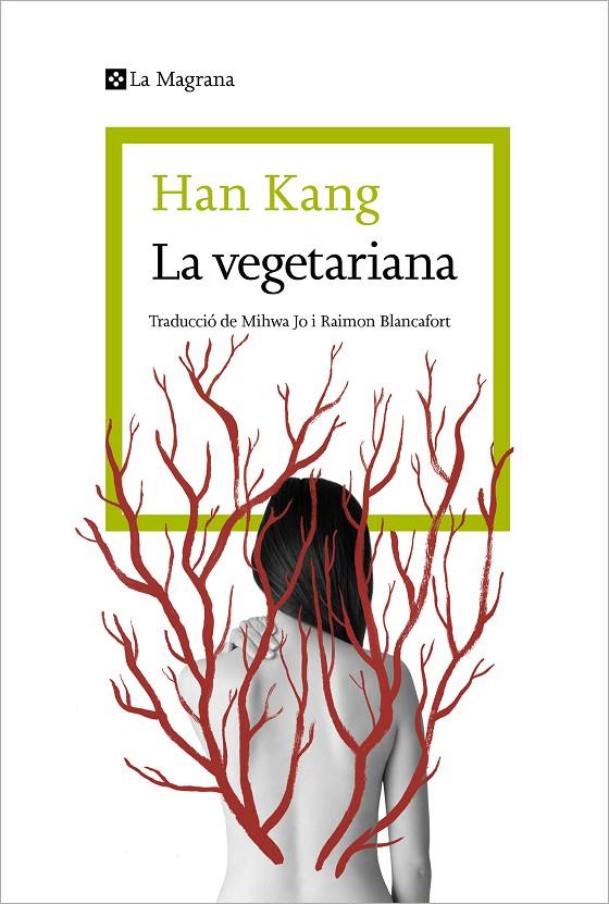 La vegetariana | 9788410009059 | Kang, Han | Llibreria online de Figueres i Empordà