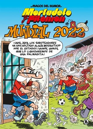Mortadelo y Filemón. Mundial 2022 (Magos del Humor #217) | 9788402426949 | Ibáñez, Francisco | Librería online de Figueres / Empordà