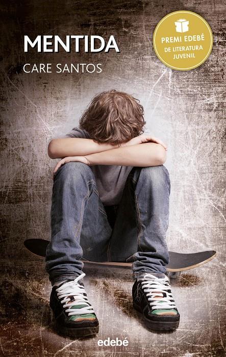 Mentida. PREMI EDEBÉ 2015 | 9788468315782 | Santos, Care | Librería online de Figueres / Empordà