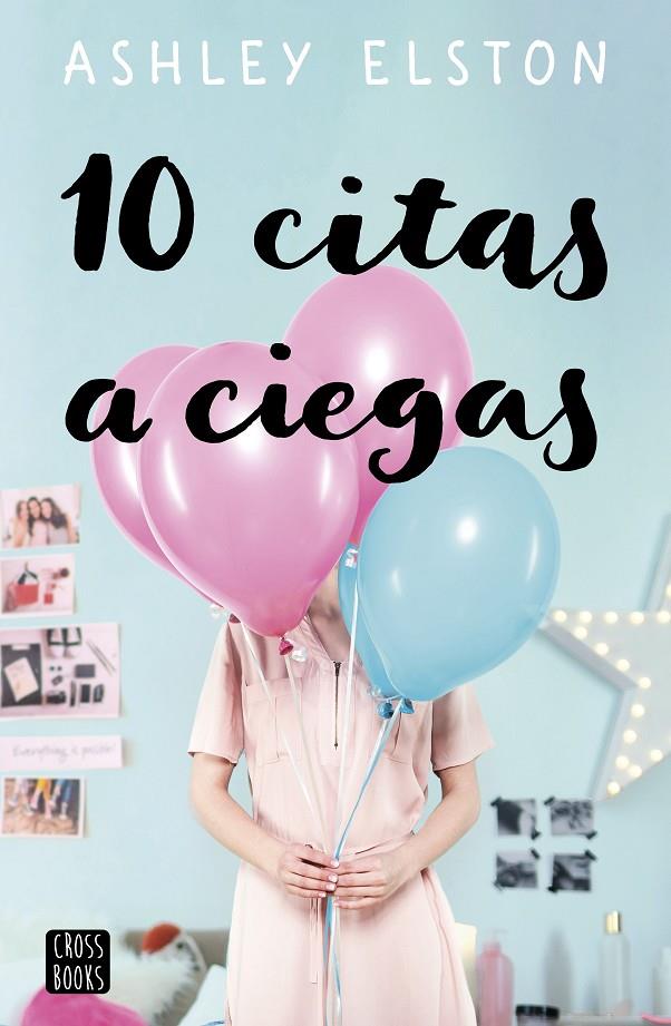 10 citas a ciegas | 9788408234401 | Elston, Ashley | Librería online de Figueres / Empordà