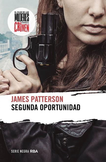 Segunda oportunidad (El club de las mujeres contra el crimen #02) | 9788411324045 | Patterson, James | Llibreria online de Figueres i Empordà