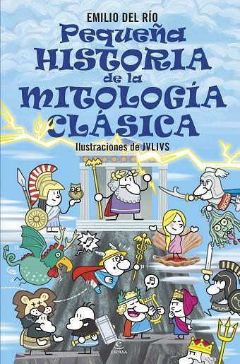 Pequeña historia de la mitología clásica | 9788467071221 | Río, Emilio del | Llibreria online de Figueres i Empordà