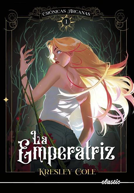 Crónicas arcanas #01. La Emperatriz | 9788419478108 | COLE, KRESLEY | Llibreria online de Figueres i Empordà