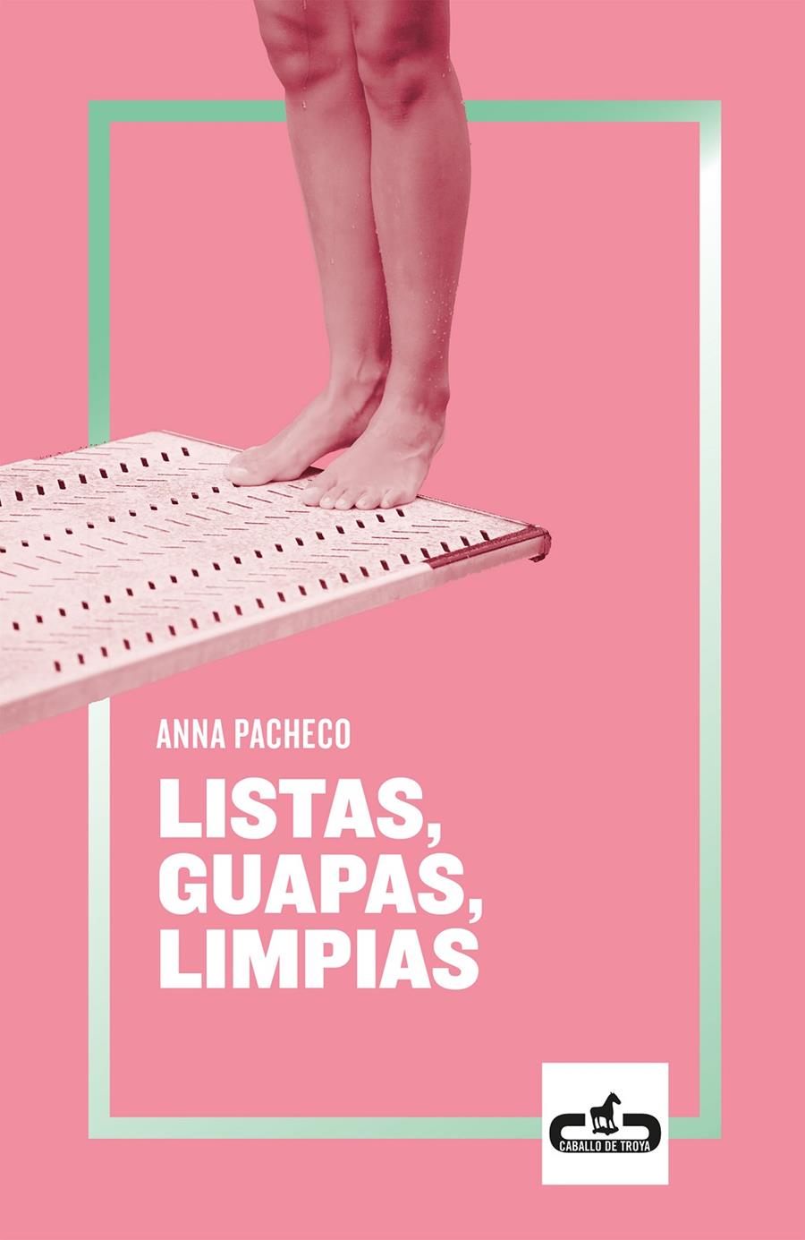 Listas, guapas, limpias | 9788417417079 | Pacheco, Anna | Llibreria online de Figueres i Empordà