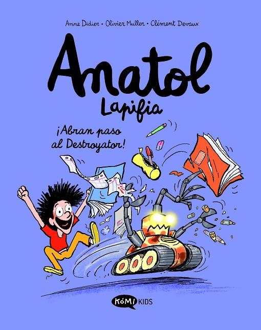 Anatol Lapifia #07. ¡Abran paso al destroyador! | 9788419183538 | Didier, Anne/Muller, Olivier | Librería online de Figueres / Empordà