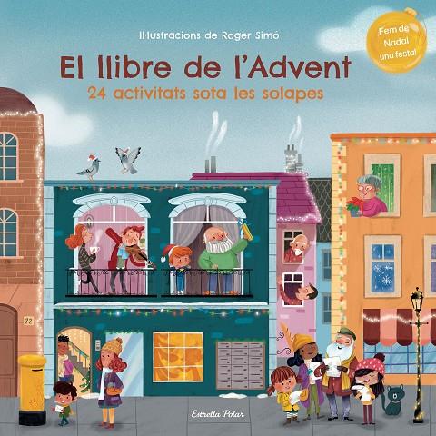 El llibre de l'Advent. 24 activitats sota les solapes | 9788413895055 | Simó, Roger | Librería online de Figueres / Empordà