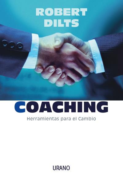 Coaching: herramientas para el cambio | 9788479535810 | Dilts, Robert | Llibreria online de Figueres i Empordà