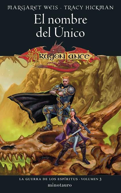 Dragonlance. La Guerra de los Espíritus #03/03 El Nombre del único | 9788445011485 | Weis, Margaret/Hickman, Tracy | Llibreria online de Figueres i Empordà