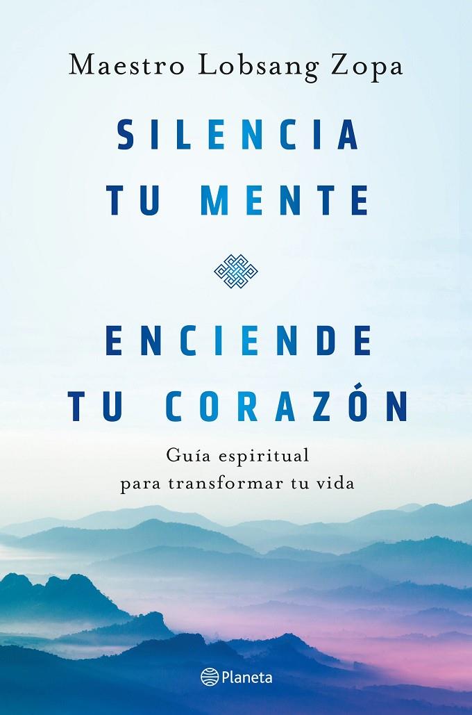 Silencia tu mente, enciende tu corazón | 9788408263418 | Lobsang Zopa, Maestro | Librería online de Figueres / Empordà