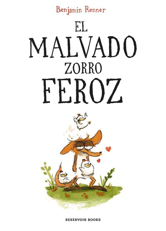 El malvado zorro feroz | 9788419437600 | Renner, Benjamin | Llibreria online de Figueres i Empordà