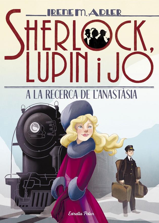 A la recerca de l Anastàsia (Sherlock, Lupin i jo #14) | 9788491377603 | Adler, Irene | Llibreria online de Figueres i Empordà