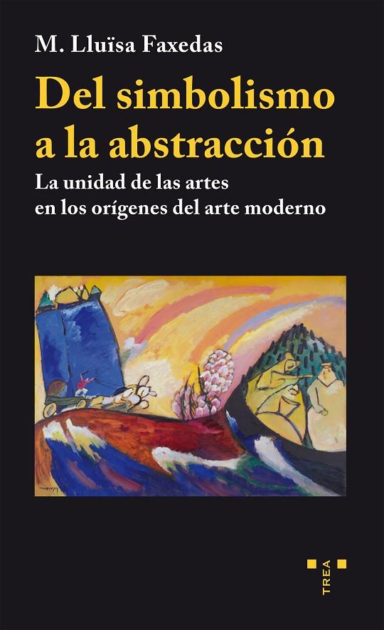 Del simbolismo a la abstracción | 9788497048798 | Faxedas Brujats, Maria Lluïsa | Llibreria online de Figueres i Empordà