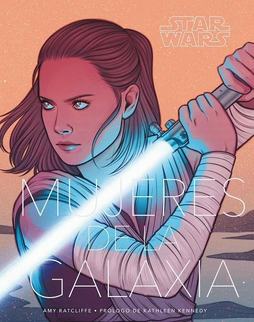 Star Wars Mujeres de la Galaxia | 9788491740117 | Ratcliffe, Amy | Llibreria online de Figueres i Empordà