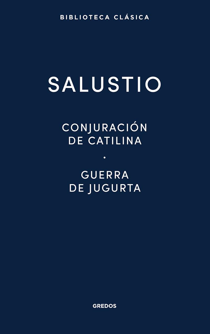 Conjuración de catilina. Guerra de Jugurta. Fragmentos de las "Historias" | 9788424939090 | Salustio | Librería online de Figueres / Empordà