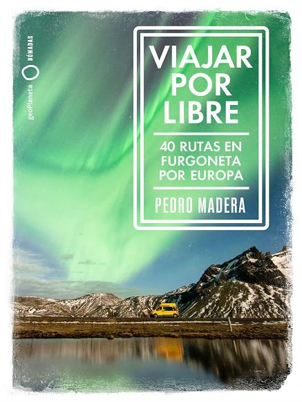 Viajar por libre - Europa | 9788408228240 | Madera, Pedro | Llibreria online de Figueres i Empordà