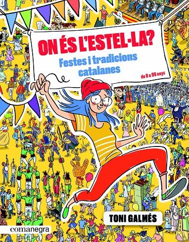 On és l’Estel·la? Festes i tradicions catalanes | 9788417188993 | Galmés Martí, Toni | Llibreria online de Figueres i Empordà