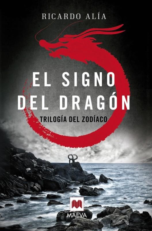 El signo del dragón (Trilogía del Zodiaco 01) | 9788416363841 | Alía, Ricardo | Llibreria online de Figueres i Empordà