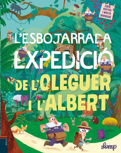 L'esbojarrada expedició de l'Oleguer i l'Albert | 9788447935529 | Lomp, Stephan | Librería online de Figueres / Empordà