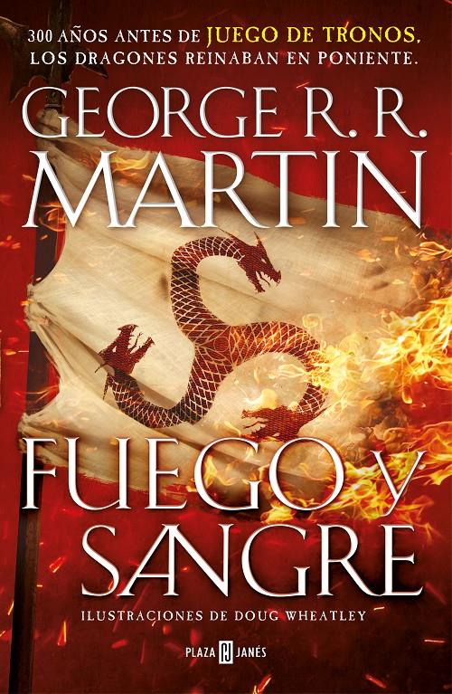 Fuego y Sangre (Canción de hielo y fuego) | 9788401022166 | Martin, George R. R. / Wheatley, Doug | Librería online de Figueres / Empordà