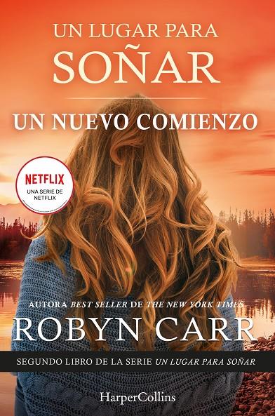 Un nuevo comienzo (Un lugar para soñar #02) | 9788418623240 | Carr, Robyn | Llibreria online de Figueres i Empordà