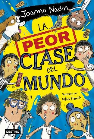 La peor clase del mundo #01 | 9788408267065 | Nadin, Joanna | Llibreria online de Figueres i Empordà