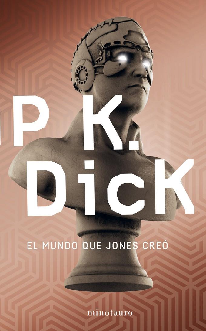 El mundo que Jones creó | 9788445006009 | Dick, Philip K. | Llibreria online de Figueres i Empordà