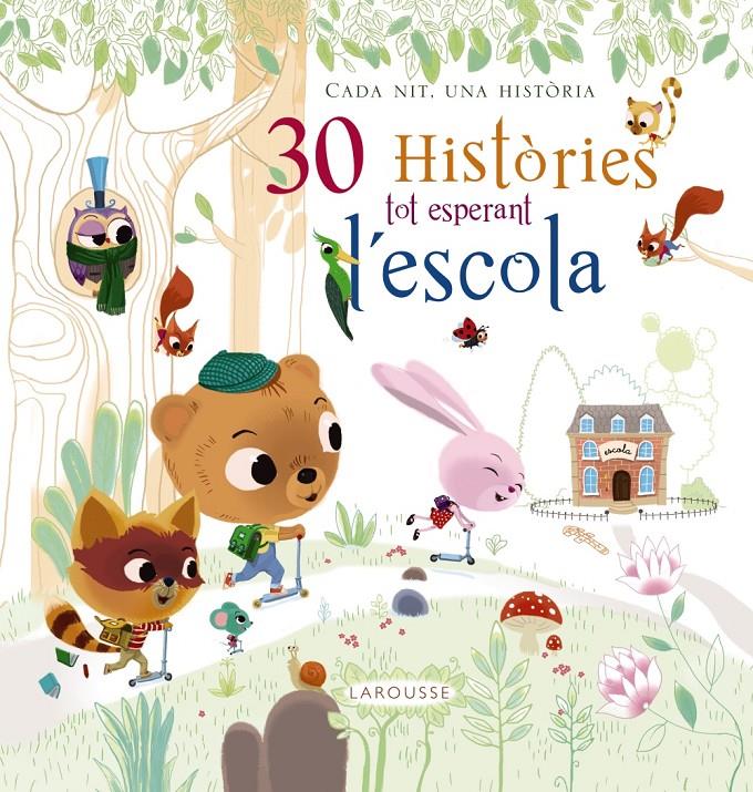 30 històries tot esperant l'escola | 9788416368679 | Larousse Editorial | Llibreria online de Figueres i Empordà