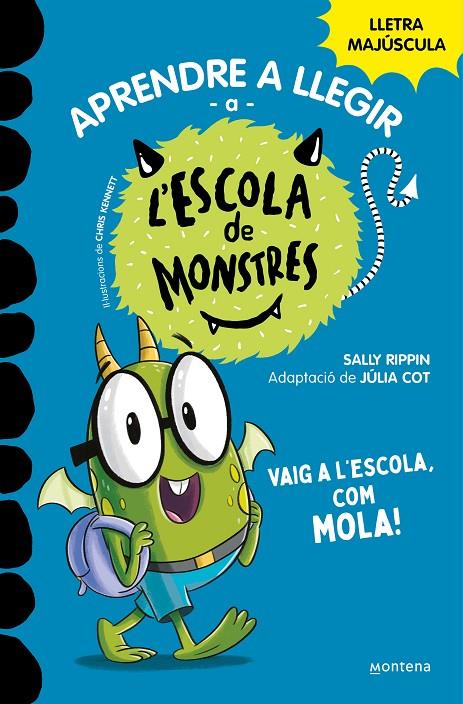 Aprendre a llegir a l'Escola de Monstres #11. Vaig a l'escola, com mola! | 9788419357991 | Rippin, Sally | Librería online de Figueres / Empordà