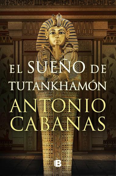 El sueño de Tutankhamón | 9788466672849 | Cabanas, Antonio | Llibreria online de Figueres i Empordà