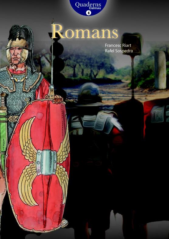 ROMANS (Quaderns Dalmau #04) | 9788423208357 | Riart Jou, Francesc/Sospedra Roca, Rafel | Llibreria online de Figueres i Empordà