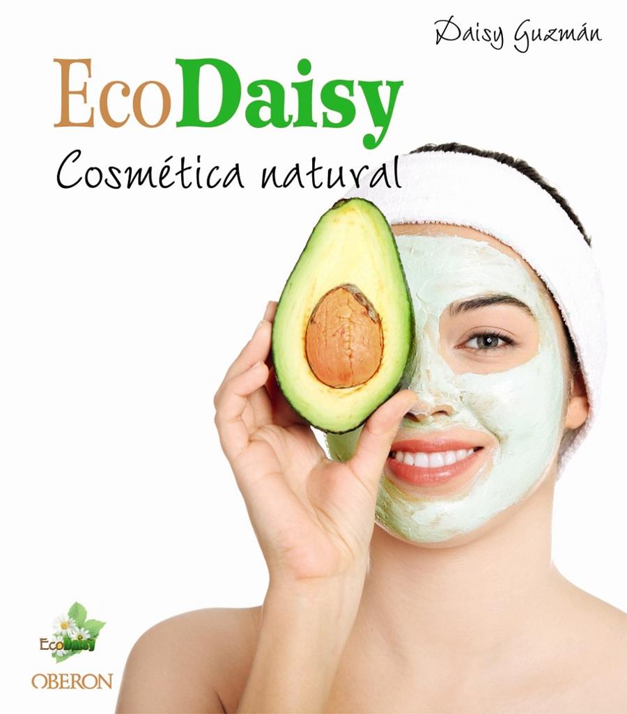 Ecodaisy. Cosmética natural | 9788441539495 | Guzmán, Daisy | Llibreria online de Figueres i Empordà