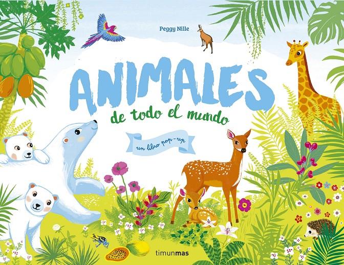 Animales de todo el mundo | 9788408170587 | Nille, Peggy | Librería online de Figueres / Empordà