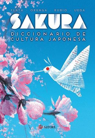 SAKURA DICCIONARIO DE CULTURA JAPONESA | 9788494578137 | Rubio López de la Llave, Carlos/Ueda, Hiroto/Flath, James/Orenga Portolés, Ana | Llibreria online de Figueres i Empordà