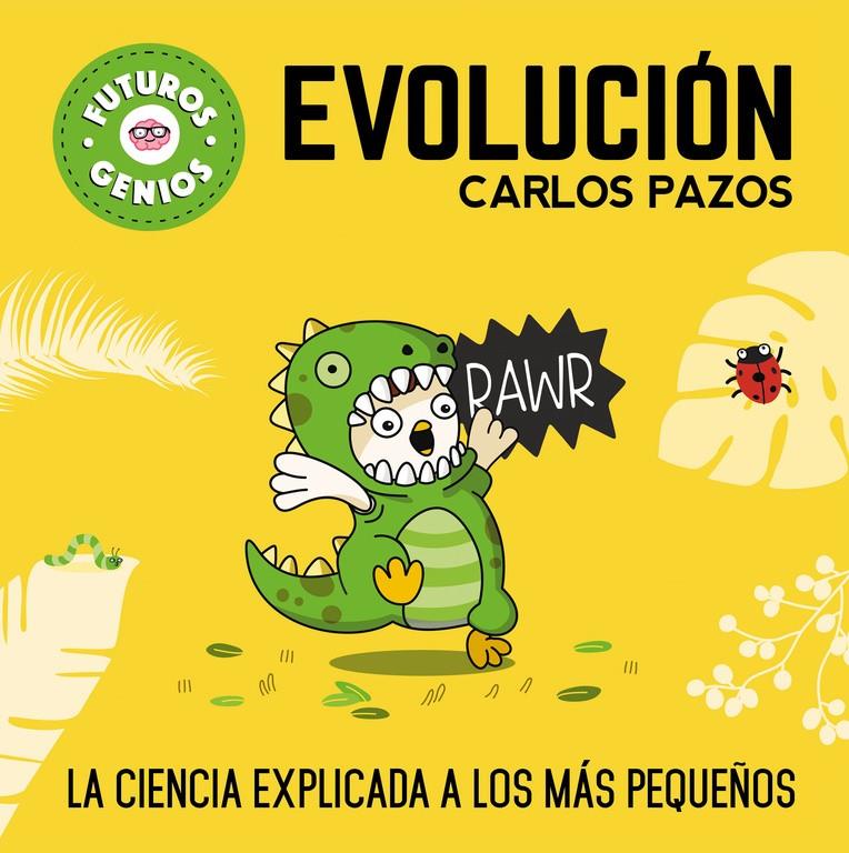 Evolución (Futuros Genios) | 9788448851927 | Pazos, Carlos | Llibreria online de Figueres i Empordà