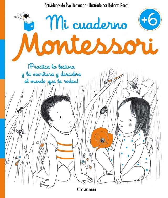 Mi cuaderno Montessori +6 | 9788408167426 | Herrmann, Ève/Rocchi, Roberta | Librería online de Figueres / Empordà